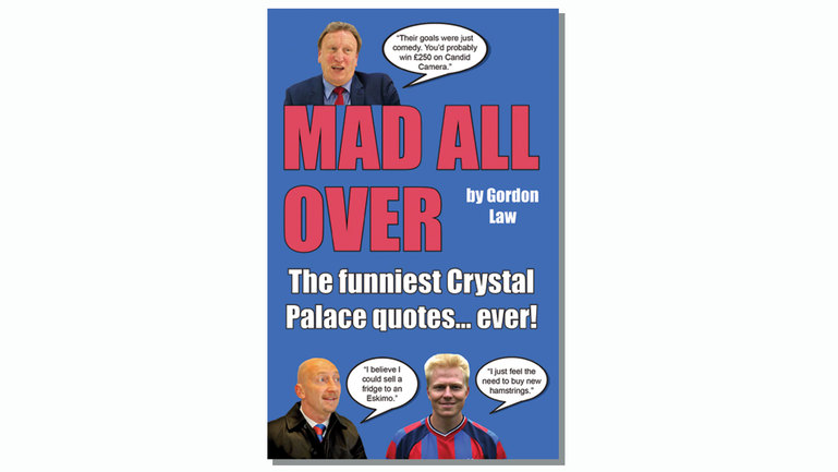 Mad All Over: The funniest Crystal Palace quotes... ever!
